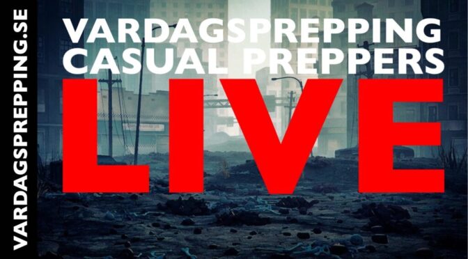 vardagsprepping LIVE May: vardagsprepping X Casual Preppers